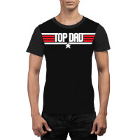 Top Dad Graphic T-shirt | Artistshot