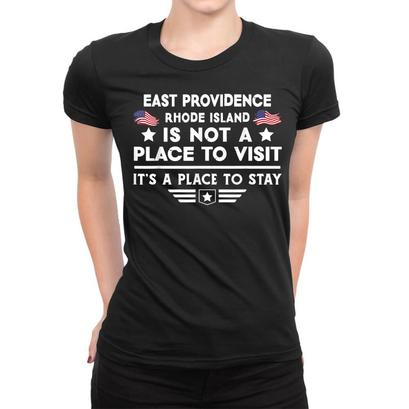 East Providence Rhode Island To Stay Usa Town Home City T Shirt Ladies Fitted T-shirt | Artistshot