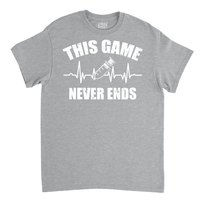 Gamer Quote Heartbeat Syringe This Game Never Ends Vintage Love Classic T-shirt | Artistshot