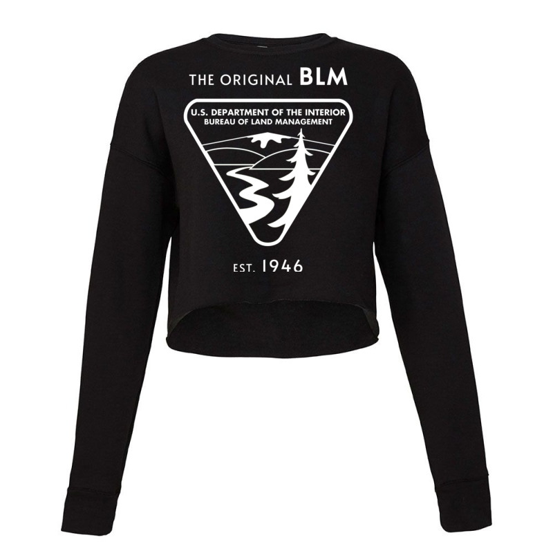 The Original Blm Est. 1946bureau Of Land Management White Cropped Sweater by JohnLoechler | Artistshot