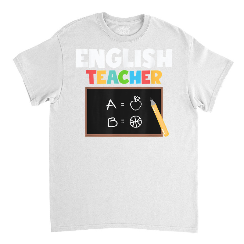 English Teacher Language Grammar T Shirt Classic T-shirt by brict6eguo | Artistshot