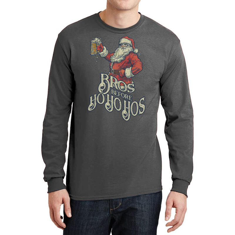 Bros Before Ho Ho Hos Long Sleeve Shirts | Artistshot