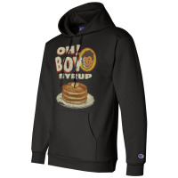 Oh! Boy Syrup Champion Hoodie | Artistshot