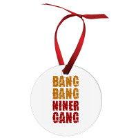 Bang Bang Niner Gang Football Ornament | Artistshot