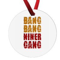 Bang Bang Niner Gang Football Ornament | Artistshot