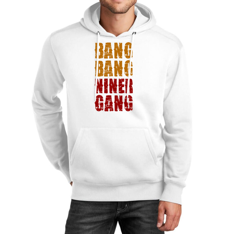 Bang Bang Niner Gang Football Unisex Hoodie | Artistshot