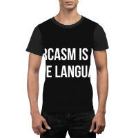 Sarcasm Is My Love Language Graphic T-shirt | Artistshot