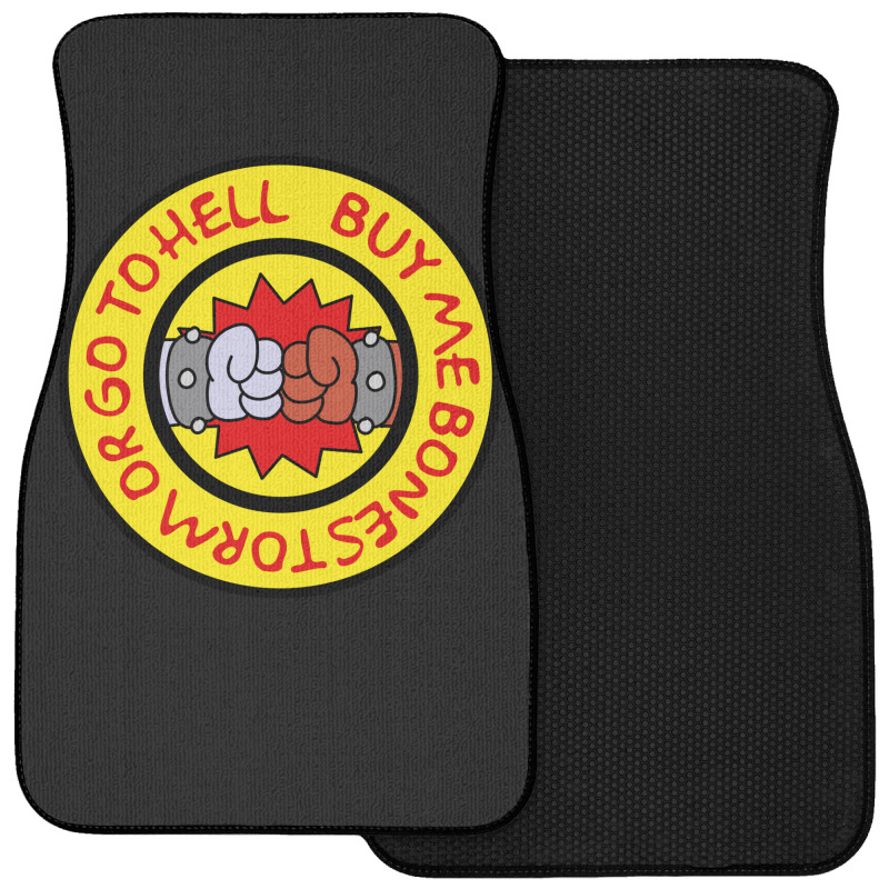 Buy Me Bonestorm Or Go To Hell Quote Front Car Mat | Artistshot