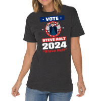 Vote Steve Holt 2024 Vintage T-shirt | Artistshot