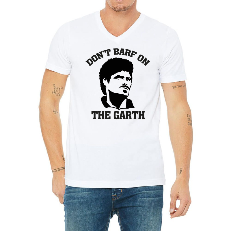 Don't Barf On The Garth Knight V-neck Tee | Artistshot