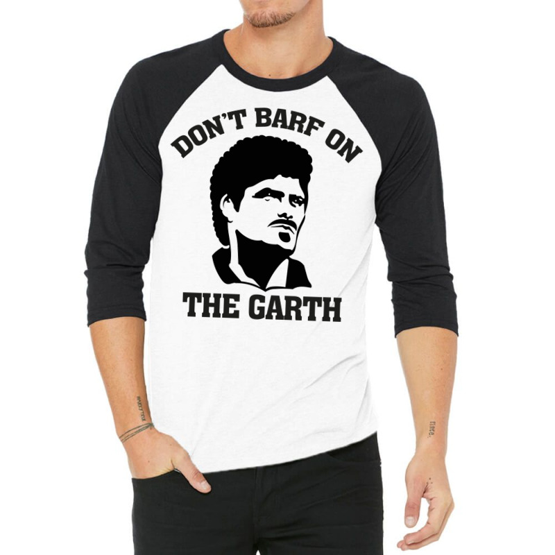 Don't Barf On The Garth Knight 3/4 Sleeve Shirt | Artistshot