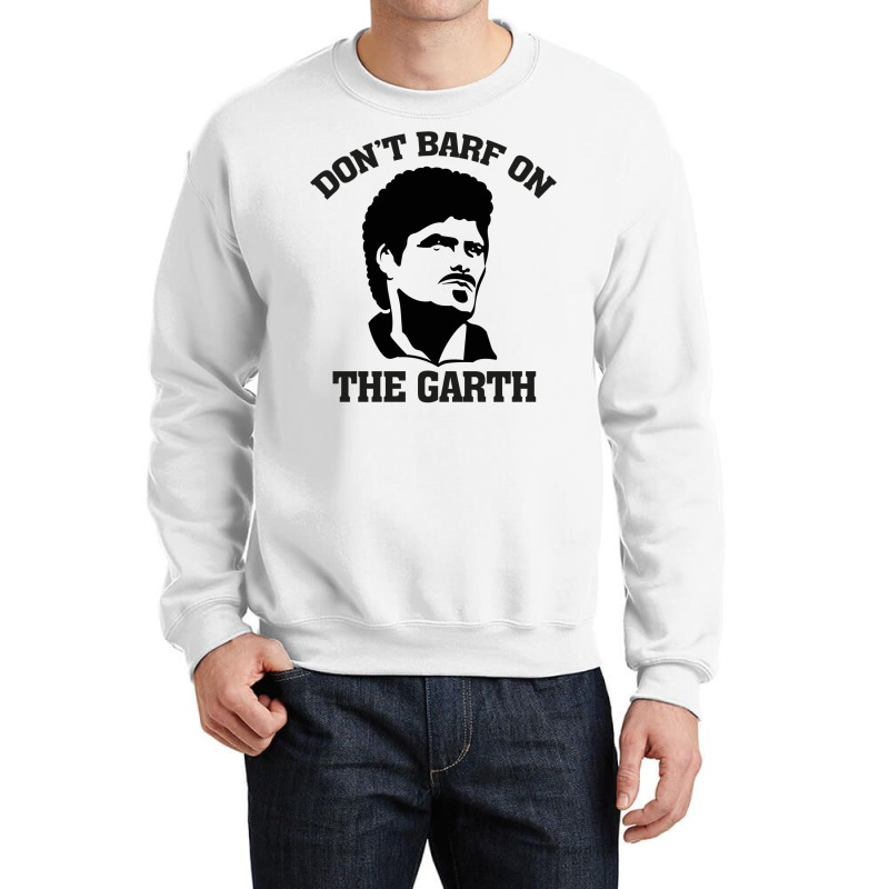 Don't Barf On The Garth Knight Crewneck Sweatshirt | Artistshot