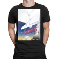 Concorde The Last Elegant Way To Travel By Air T-shirt | Artistshot