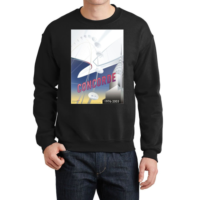 Concorde The Last Elegant Way To Travel By Air Crewneck Sweatshirt | Artistshot