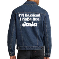 I’m Bilingual I Haha And Jaja Funny Spanish Sarcastic T Shirt Men Denim Jacket | Artistshot