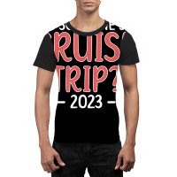 Cruise Trip 2023 Vacation Travel Cruising Trip 2023 T Shirt Graphic T-shirt | Artistshot