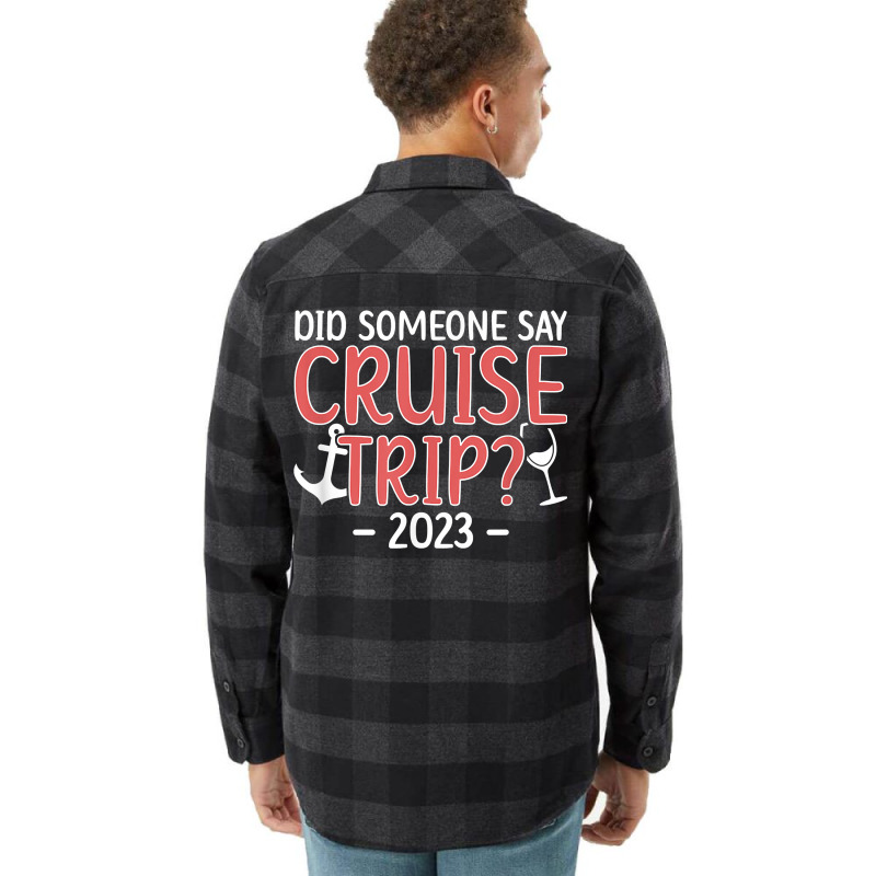 Cruise Trip 2023 Vacation Travel Cruising Trip 2023 T Shirt Flannel Shirt | Artistshot