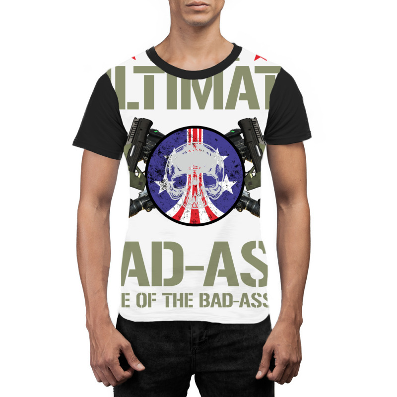 I Am The Ultimate State Of The Bad Ass Art Graphic T-shirt by osetekodzot | Artistshot