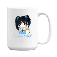 I Love Anime! Anime Girl 15 Oz Coffee Mug | Artistshot