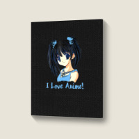 I Love Anime! Anime Girl Portrait Canvas Print | Artistshot