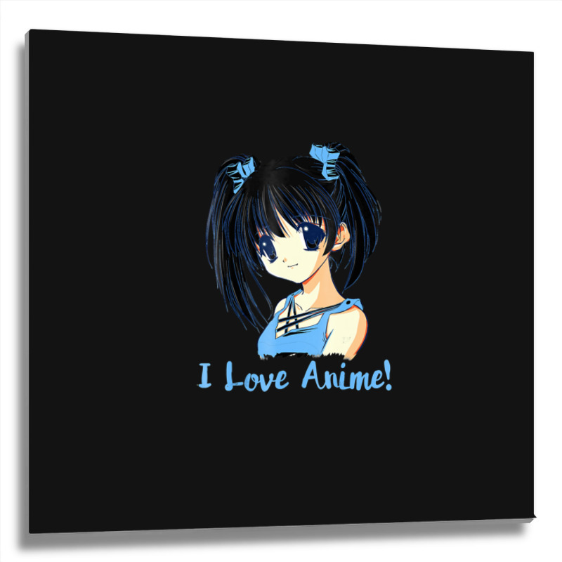 I Love Anime! Anime Girl Metal Print Square by FranklinTepper1 | Artistshot