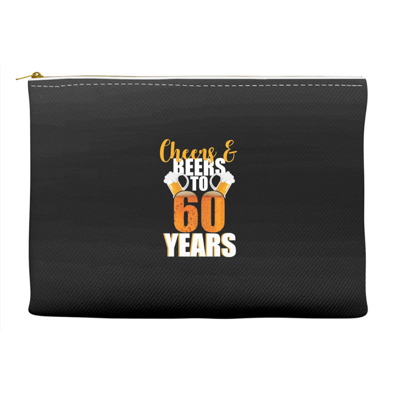 60th Birthday Cheers & Beers To 60 Years Accessory Pouches | Artistshot