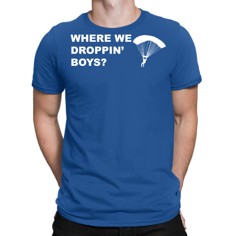 Where We Droppin' Boys T-shirt | Artistshot