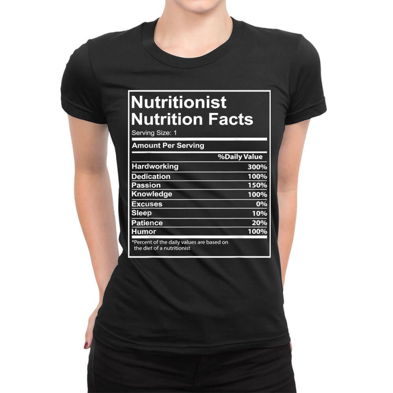 Funny Nutritionist Nutrition Facts Dietitian Rd Nutritionist T Shirt Ladies Fitted T-Shirt by linbere | Artistshot