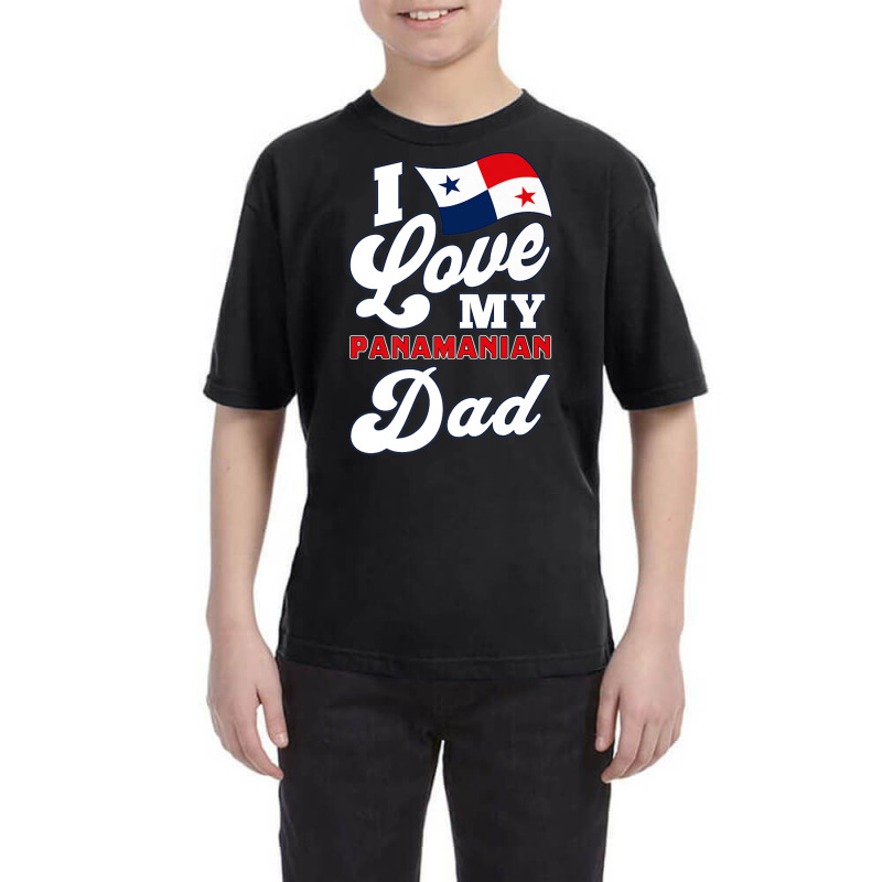 I Love My Panamanian Dad. Father's Day Premium T Shirt Youth Tee by hamlerf | Artistshot