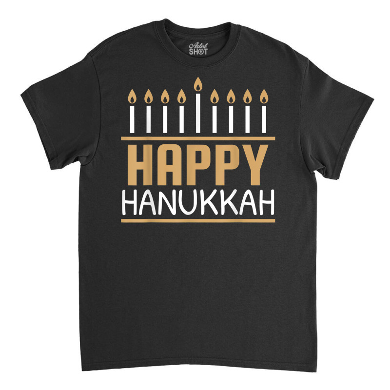 Happy Hanukkah Shirt Women Men Kids Jewish Menorah Chanukah T Shirt Classic T-shirt | Artistshot