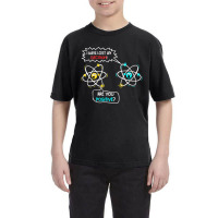 Womens I Lost An Electron. Are You Positive Science Chemistry Joke V-n Youth Tee | Artistshot