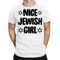 Funny Jew  Nice Jewish Girl Hanukkah Gift T-shirt | Artistshot