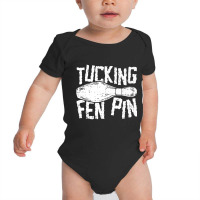 Tucking Fen Pin, Adult Pun For Ten Pin Bowlers Premium T Shirt Baby Bodysuit | Artistshot