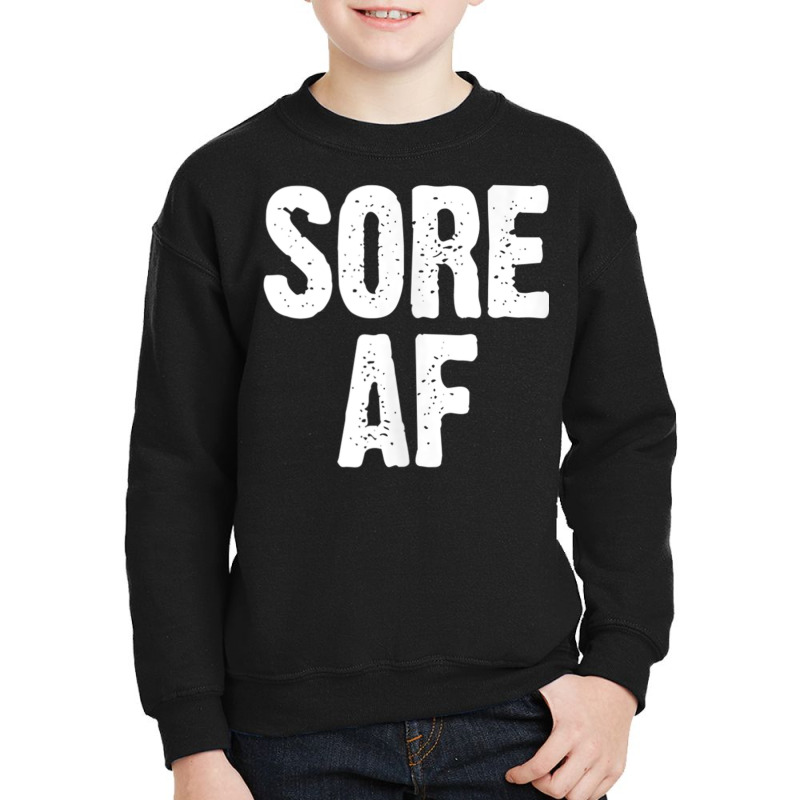 Sore Af Gym Workout Weight Lifting Running Training Funny Tank Top Youth Sweatshirt | Artistshot