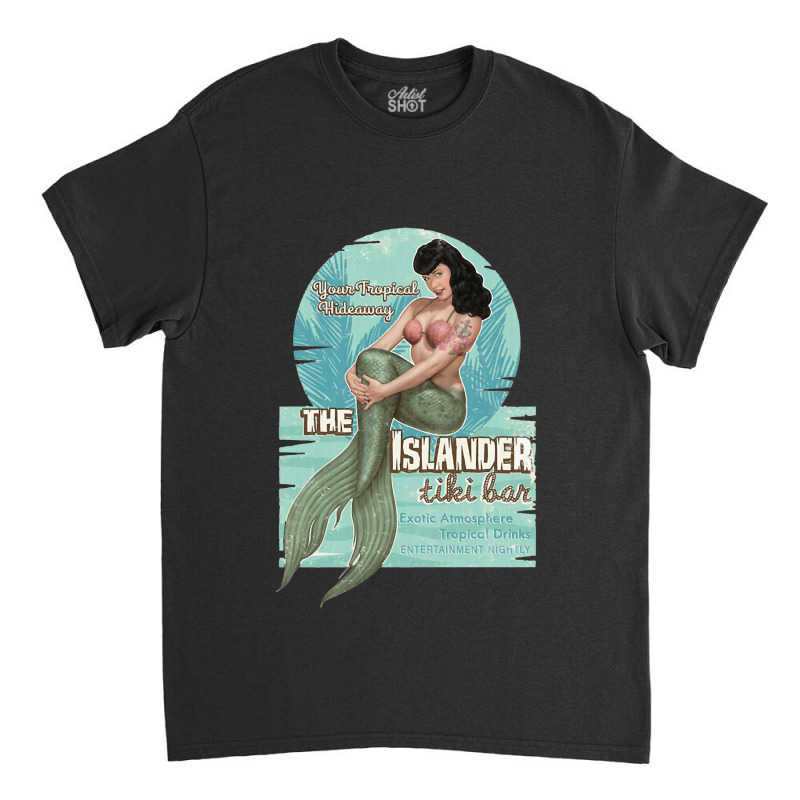 The Islander Tiki Bar Bettie Page Mermaid Classic T-shirt by SusanneRestemayer | Artistshot