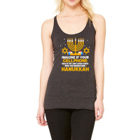 Hanukkah Jewish Funny Imagine If Your Cellphone Was At 10 Racerback Tank | Artistshot