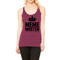 Meme Master Racerback Tank | Artistshot