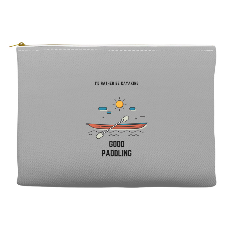 Kayaking Good Paddling Sports Accessory Pouches | Artistshot