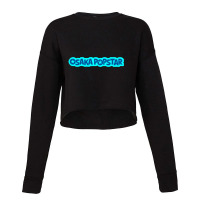 Osaka Popstar 3 Cropped Sweater | Artistshot