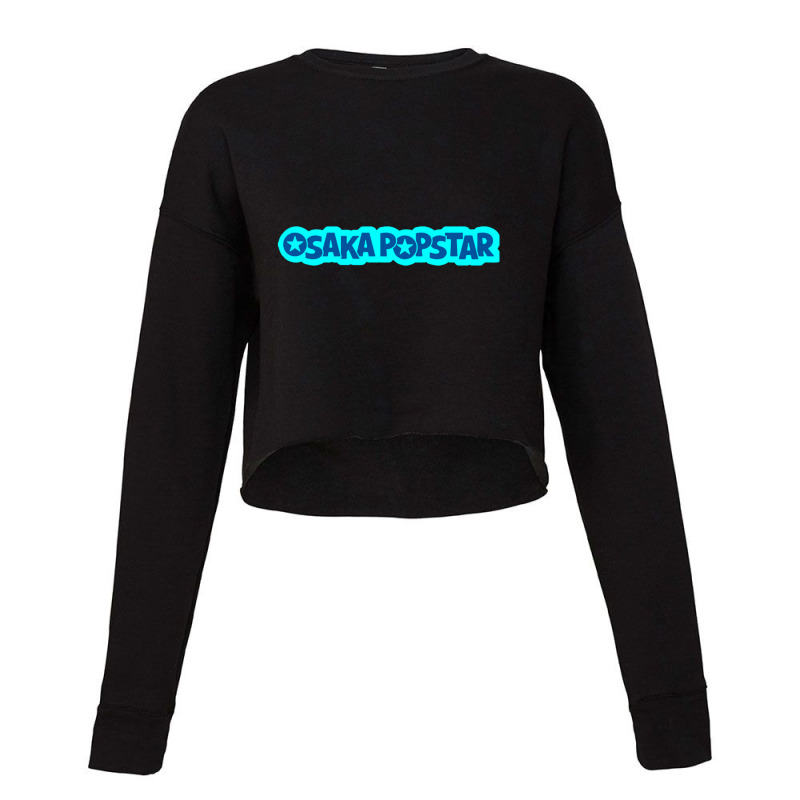 Osaka Popstar 3 Cropped Sweater by EdieGretchen | Artistshot