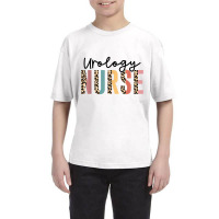 Urology Nurse, Urologist Nurse, Nurse Appreciation T Shirt Youth Tee | Artistshot