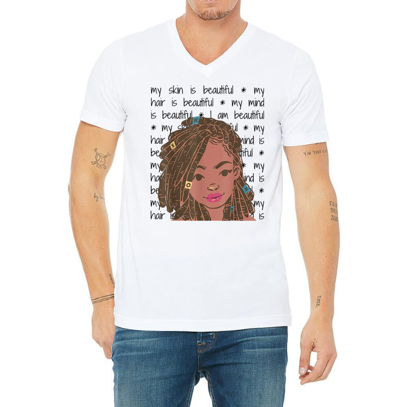 My Skin My Hair Is Beautiful Black Girl Black History Month T Shirt V-neck Tee | Artistshot