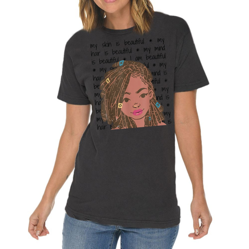 My Skin My Hair Is Beautiful Black Girl Black History Month T Shirt Vintage T-shirt | Artistshot