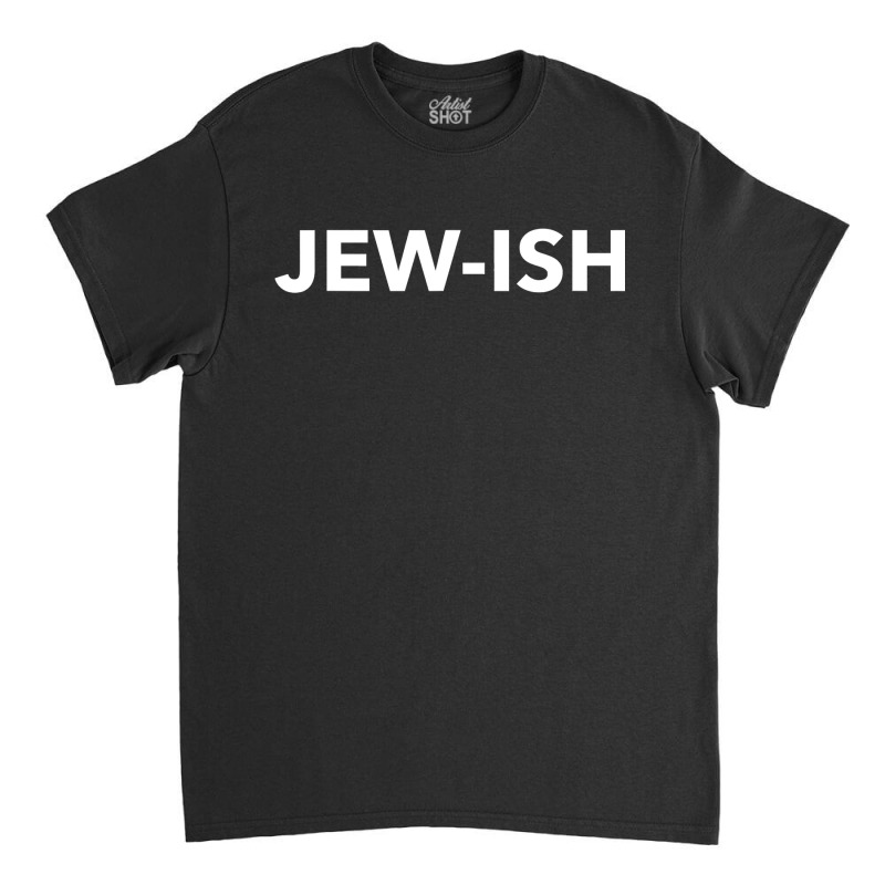 Jewish  Tee  Hanukkah Gift  Funny Jewish Tees Classic T-shirt | Artistshot