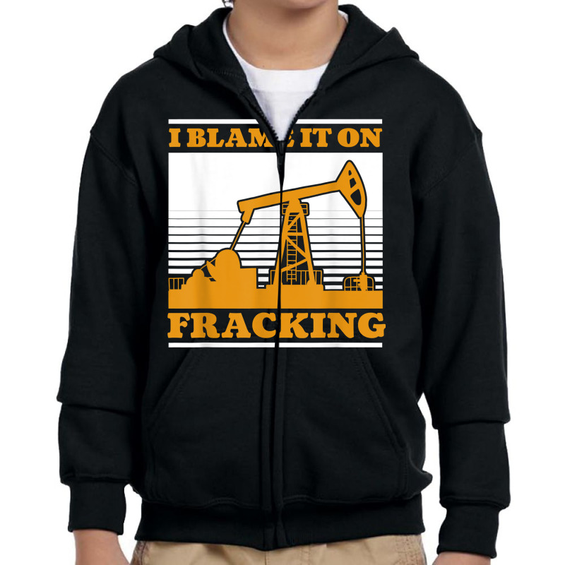 Oil Drilling Oilfield Fracker   Fracking T Shirt Youth Zipper Hoodie by kaykemyjoa | Artistshot