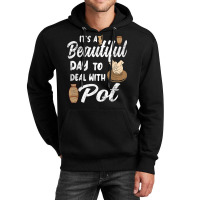 Pottery Ceramic Artist Its A Beautiful Day To Deal With Pot T Shirt Unisex Hoodie | Artistshot