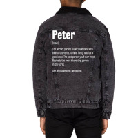 Peter Definition Funny First Name Humor Nickname T Shirt Unisex Sherpa-lined Denim Jacket | Artistshot