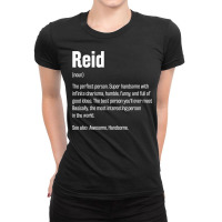 Reid Definition Funny First Name Humor Nickname T Shirt Ladies Fitted T-shirt | Artistshot