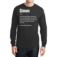 Simon Definition Funny First Name Humor Nickname T Shirt Long Sleeve Shirts | Artistshot