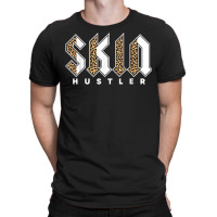 Skin Hustler Facialist Skincare Skin Esthetician T Shirt T-shirt | Artistshot